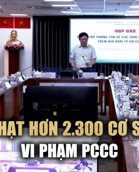 TP.HCM xử phạt hơn 2.300 cơ sở vi phạm PCCC trong tháng cao điểm